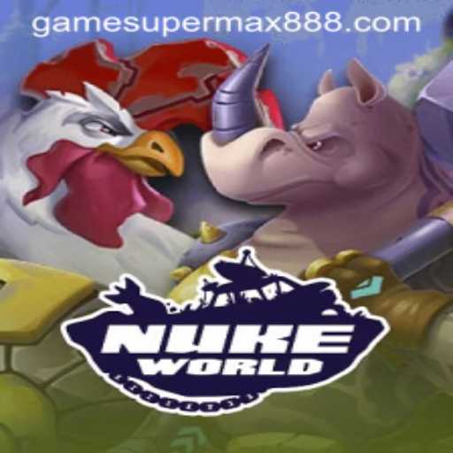 Unleashing the Power of NukeWorld: A Comprehensive Guide to SuperMax888