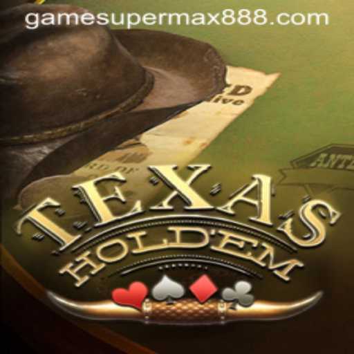 Mastering Texas Hold'em: The Game and Its Evolution with SuperMax888